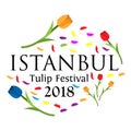 Vector illustration of greeting card with Istanbul tulip festival 2018. Flat design.