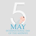 Vector illustration for greeting card, poster or banner for the international day of the midwife. Royalty Free Stock Photo