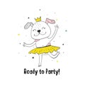 Vector illustration of a hand drawn funny fashionable dog. Ready to Party card. Vector print