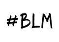 Vector illustration of hand drawn hashtag, quote Black Lives Matter abbreviation on white background.