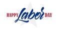 Vector illustration: Hand drawn type lettering of Happy Labor Day with star on white background.