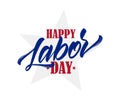 Vector illustration: Hand drawn typographic lettering of Happy Labor Day with star on white background. Royalty Free Stock Photo