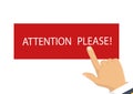 Vector illustration. Hand holding banner with pay attention plea Royalty Free Stock Photo