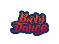 Vector illustration of hand lettering Booty Dance