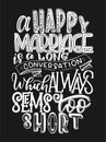 Vector illustration of hand lettering inspiring quote about marriage. Yand drawn poster