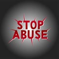 Vector illustration with hand lettering - Stop Abuse