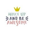 Wake up and be awesome lettering Royalty Free Stock Photo