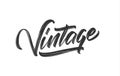 Vector illustration: Handwritten callygraphic brush type lettering of Vintage on white background.