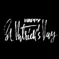Vector illustration. Handwritten grunge modern brush lettering composition of Happy St. Patrick`s Day. Hand drawn ink Royalty Free Stock Photo
