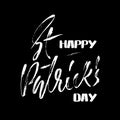 Vector illustration. Handwritten grunge modern brush lettering composition of Happy St. Patrick`s Day. Hand drawn ink Royalty Free Stock Photo