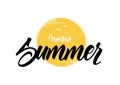 Handwritten lettering of Hello Summer on hand drawn brush textured sun