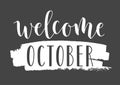 Handwritten Lettering of Welcome October. Vector Illustration