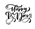 Vector illustration handwritten modern brush lettering of Happy Birthday text on white background. Hand drawn typography design. Royalty Free Stock Photo