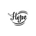 Vector illustration with handwritten phrase - Hope. Lettering.