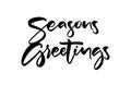 Vector illustration. Handwritten textured brush lettering of Seasons Greetings on white background Royalty Free Stock Photo