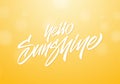 Vector illustration: Handwritten type lettering of Hello Sunshine on sunny blurred background.