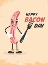 Vector illustration, Happy Bacon Day. A strip of fried crispy bacon, in a cartoon style with a fork and an inscription Royalty Free Stock Photo