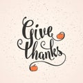 Vector illustration of Happy Thanksgiving Day, give thanks vintage design Royalty Free Stock Photo