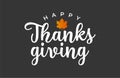 Vector illustration. Happy Thanksgiving Day typography vector design for greeting cards and poster on a textural Royalty Free Stock Photo