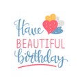 Vector illustration of have beautiful birthday lettering text