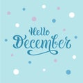 Vector illustration of hello december for typography poster, logotype, flyer, banner, greeting card or postcard. Royalty Free Stock Photo