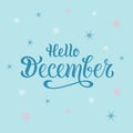 Vector illustration of hello december for typography poster, logotype, flyer, banner, greeting card or postcard.