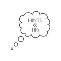 Hints and tips. Guidance, creative.Hot Tip.Hints and tips words on white space, guidance and help concept