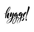 Vector illustration of hygge text for logo. Handwritten brush lettering for banner, logo, flayer, label, icon, badge, sticker.