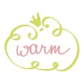 Vector illustration of isolated spring lettering with abstract elements. Calligraphy quote WARM Royalty Free Stock Photo