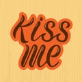 Vector illustration of kiss me for logotype, flyer, banner, invitaion or greeting card. Royalty Free Stock Photo