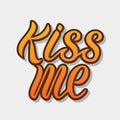 Vector illustration of kiss me for logotype, flyer, banner, invitaion or greeting card. Royalty Free Stock Photo