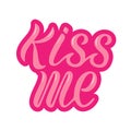 Vector illustration of kiss me for logotype, flyer, banner, invitaion or greeting card. Royalty Free Stock Photo