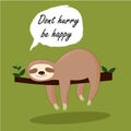 Vector illustration of lazy sloth with the speech bubble and the words