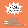 Vector illustration of lazy sloth with the speech bubble and the words