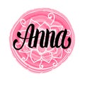 Vector illustration with Lettering Name Anna. Hand drawn.