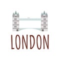 Vector illustration London tower bridge icon. United Kingdom famous landmark. Colored vector illustration with lettering