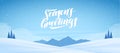 Mountains winter snowy landscape with handwritten lettering of Seasons Greetings. Christmas banner Royalty Free Stock Photo