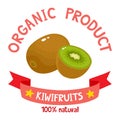 Vector illustration of organic badge with kiwifruit isolated on white.