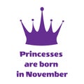 Purple Princess inscription are born in November and crown on a white background