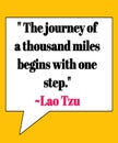 Vector Illustration of quote. The journey of a thousand miles begins with one step. & x28;Lao Tzu& x29;