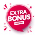 Vector Illustration Red Extra Bonus For You Speech Bubble. Royalty Free Stock Photo