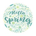 Vector illustration with round frame from hand drawn flowers, leaves, floral elements and lettering Hello spring for greeting card Royalty Free Stock Photo