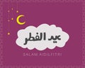 Vector illustration of Salam Aidilfitri and Eid Mubarak arabic text greetings English translation of Breakfasting Celebration Day