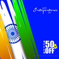 Sale Promotion and Advertisement for 15th August Happy Independence Day of India