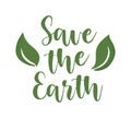 Vector illustration of Save the Earth lettering with leaves isolated on white background. Concept of World Environment