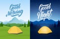 Vector illustration: Set of two mountains landscape with tent camp, hand lettring of Good Morning and Good Night. Royalty Free Stock Photo