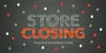 Vector illustration for store closing. Clearance sale advertising design element