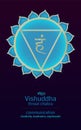 Vector illustration of symbol chakra Vishuddha with description for meditation and yoga. Colorful flower mandala