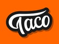 Vector illustration of Taco logo with hand sketched lettering isolated on orange background