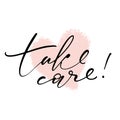 Vector illustration of Take Care lettering quote on hand-drawn heart shape background. Modern calligraphy text design Royalty Free Stock Photo